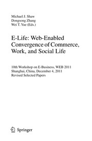 Front cover of E-Life: Web-Enabled Convergence of Commerce, Work, and Social Life by Michael Shaw