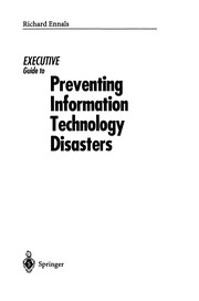 Cover of Executive guide to preventing information technology disasters by J. R. Ennals