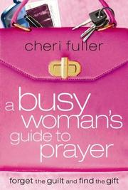 Cover of A busy woman's guide to prayer by Cheri Fuller