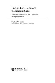 Front cover of End-of-life decisions in medical care by Stephen W. Smith