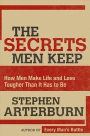 Cover of The secrets men keep by Stephen Arterburn