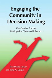 Front cover of Engaging the community in decision making by Roz Diane Lasker