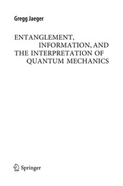 Front cover of Entanglement, Information, and the Interpretation of Quantum Mechanics by Gregg Jaeger