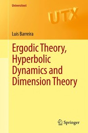 Cover of Ergodic Theory, Hyperbolic Dynamics and Dimension Theory by Luis Barreira