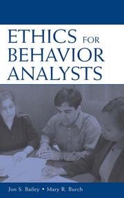 Cover of Ethics for behavior analysts by Jon S. Bailey