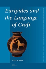 Front cover of Euripides and the language of craft by Mary C. Stieber