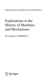 Front cover of Explorations in the History of Machines and Mechanisms by Teun Koetsier