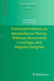 Front cover of Extremal Problems in Interpolation Theory, Whitney-Besicovitch Coverings, and Singular Integrals by Sergey Kislyakov