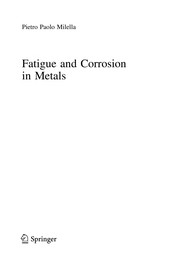 Front cover of Fatigue and Corrosion in Metals by Pietro Paolo Milella