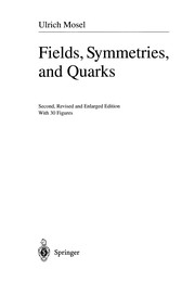 Front cover of Fields, Symmetries, and Quarks by Ulrich Mosel
