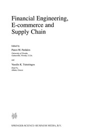 Front cover of Financial engineering, e-commerce and supply chain by International Conference on Financial Engineering, E-Commerce, Supply Chain, and Strategies of Development (2002 Piaeus, Greece)