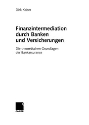 Front cover of Finanzintermediation durch Banken und Versicherungen by Dirk Kaiser
