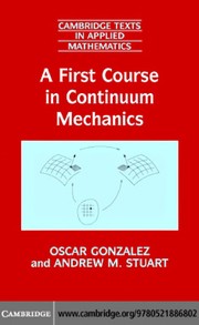 Front cover of A first course in continuum mechanics by Oscar Gonzalez