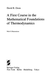 Front cover of A First Course in the Mathematical Foundations of Thermodynamics by Owen, David R.
