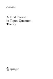 Front cover of A First Course in Topos Quantum Theory by Cecilia Flori