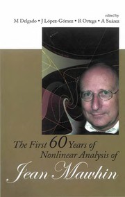 Front cover of The first 60 years of nonlinear analysis of Jean Mawhin by J. Mawhin