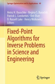 Cover of Fixed-point algorithms for inverse problems in science and engineering by Heinz H. Bauschke