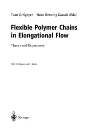 Front cover of Flexible Polymer Chains in Elongational Flow by Tuan Quoc Nguyen