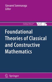 Front cover of Foundational Theories of Classical and Constructive Mathematics by Giovanni Sommaruga