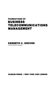 Front cover of Foundations of business telecommunications management by Kenneth C. Grover