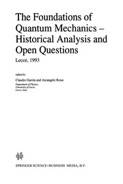 Front cover of The Foundations of Quantum Mechanics - Historical Analysis and Open Questions by Claudio Garola