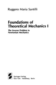 Cover of Foundations of Theoretical Mechanics I by Ruggero Maria Santilli