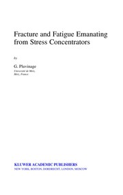 Front cover of Fracture and fatigue emanating from stress concentrators by Pluvinage· Guy.