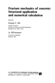 Front cover of Fracture mechanics of concrete: Structural application and numerical calculation by G. C. Sih