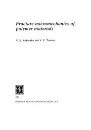 Front cover of Fracture micromechanics of polymer materials by V. S. Kuksenko