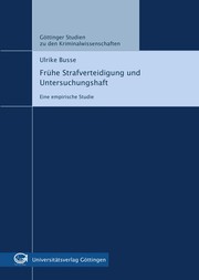 Front cover of Frühe Strafverteidigung und Untersuchungshaft by Ulrike Busse