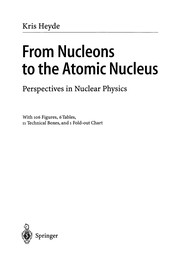 Cover of From Nucleons to the Atomic Nucleus by Kris Heyde