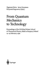 Front cover of From quantum mechanics to technology by Winter School of Theoretical Physics (32nd 1996 Karpacz, Poland)