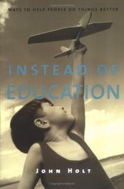 Front cover of Instead of education by John Caldwell Holt