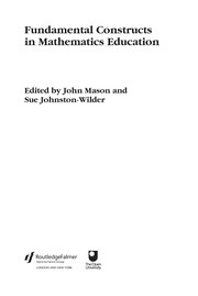 Cover of Fundamental constructs in mathematics education by Mason, John