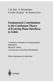 Front cover of Fundamental Contributions to the Continuum Theory of Evolving Phase Interfaces in Solids by John M. Ball