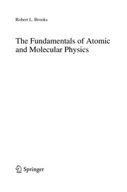 Front cover of The Fundamentals of Atomic and Molecular Physics by Robert L. Brooks