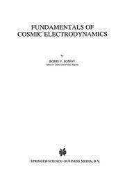 Cover of Fundamentals of Cosmic Electrodynamics by Boris V. Somov