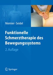 Front cover of Funktionelle Schmerztherapie des Bewegungssystems by Kay Niemier