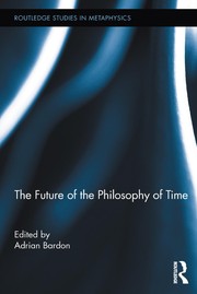 Cover of The future of the philosophy of time by Adrian Bardon