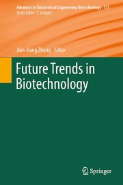 Front cover of Future Trends in Biotechnology by Jian-Jiang Zhong