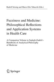 Front cover of Fuzziness and Medicine: Philosophical Reflections and Application Systems in Health Care by Rudolf Seising