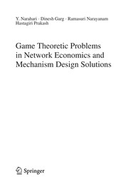 Front cover of Game theoretic problems in network economics and mechanism design solutions by Y. Narahari