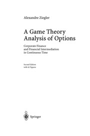 Front cover of A Game Theory Analysis of Options by Alexandre Ziegler
