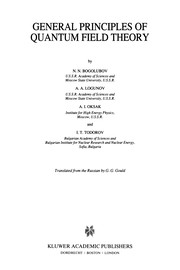 Front cover of General Principles of Quantum Field Theory by N. N. Bogolubov
