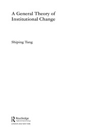 Front cover of A general theory of institutional change by Shiping Tang