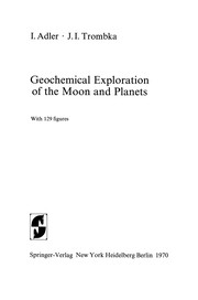 Front cover of Geochemical Exploration of the Moon and Planets by I. Adler