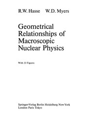 Front cover of Geometrical Relationships of Macroscopic Nuclear Physics by Rainer W. Hasse