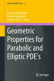 Front cover of Geometric Properties for Parabolic and Elliptic PDE's by Rolando Magnanini
