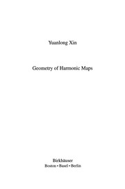 Front cover of Geometry of Harmonic Maps by Yuanlong Xin