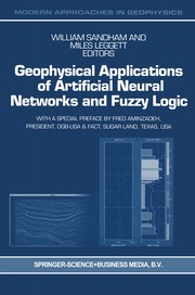 Front cover of Geophysical applications of artificial neural networks and fuzzy logic by William Sandham